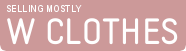 W CLOTHES